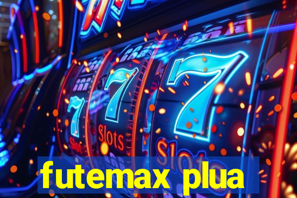 futemax plua